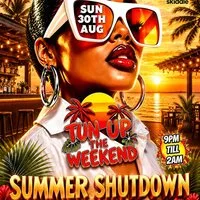 Tun up the weekend summer shutdown