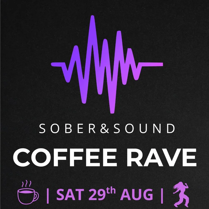 Sober & Sound Coffee Rave 2