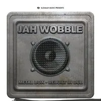 Jah Wobble metal box rebuilt in Dub