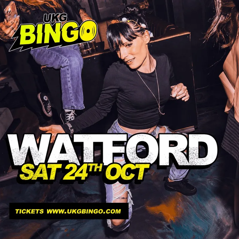 UKG BINGO SAT 24th October Watford