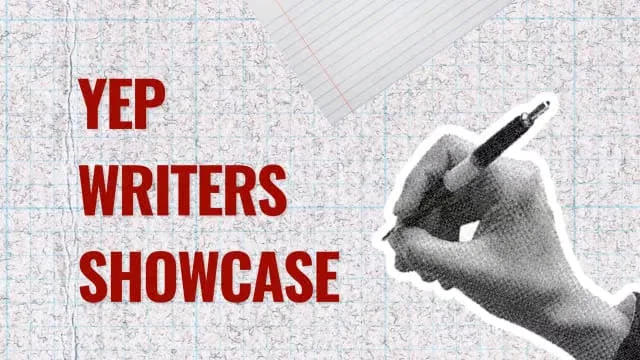 YEP: Writers Showcase