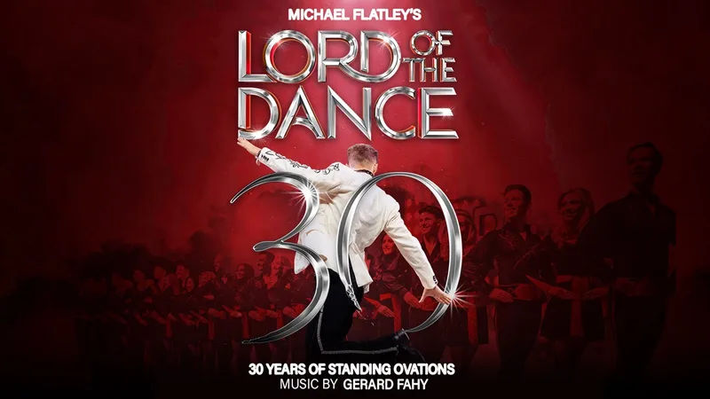 Lord of the Dance: 30th Anniversary (Saturday 29 August 2026 - Matinee)