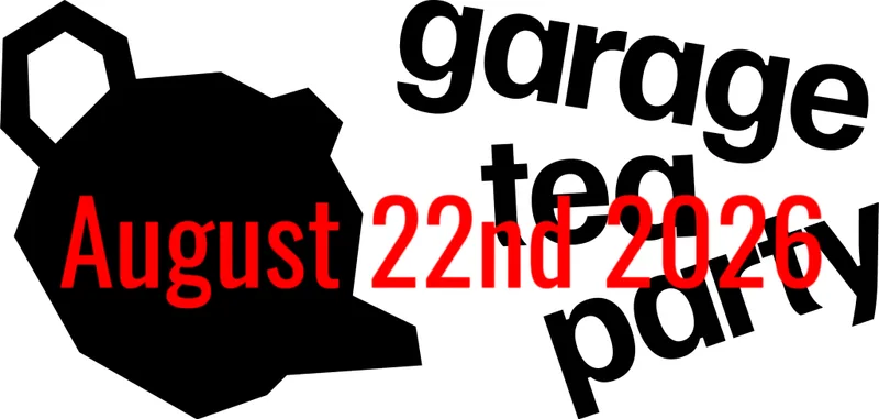 Garage Tea Party