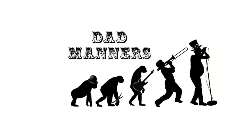 Dad Manners