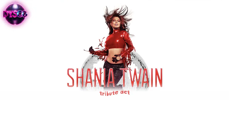 The SHANIA TWAIN Experience with Live Tributes @ Dysco, Liverpool