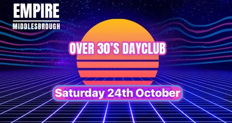 Over 30s Dayclub MIDDLESBROUGH - Home before dark