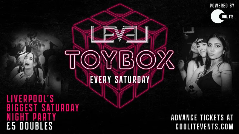 🧸 T O Y B O X 🧸 S A T U R D A Y S @ LEVEL SUPER CLUB