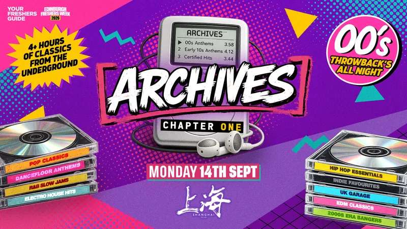 ARCHIVES - The UK's Newest Throwback Party | Edinburgh Freshers 2026