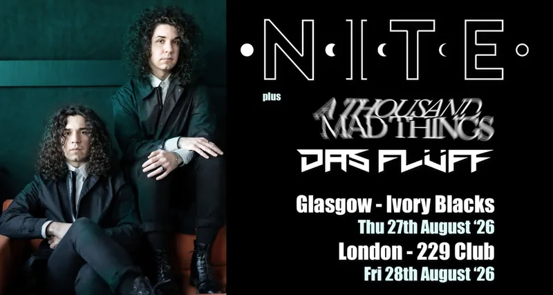 NITE (US) + A THOUSAND MAD THINGS & DAS FLÜFF