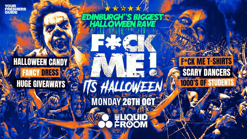 F*CK ME It's Halloween | Edinburgh Freshers 2026
