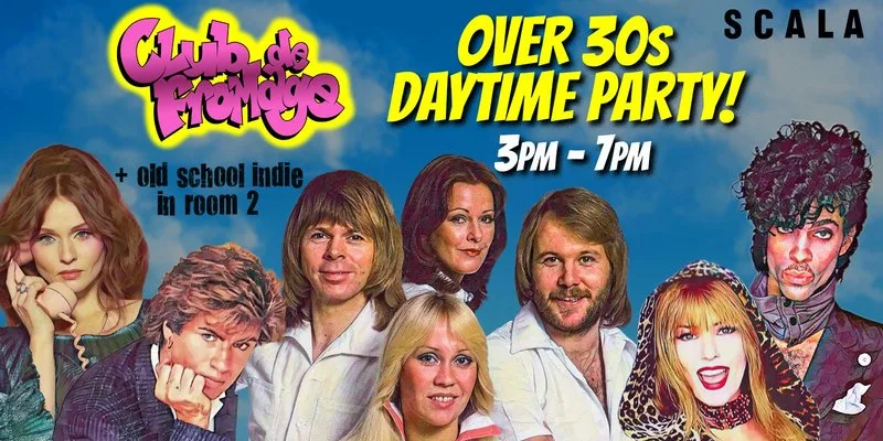 Club de Fromage - 3pm-7pm, Daytime Party (Over 30s Only) - August 15