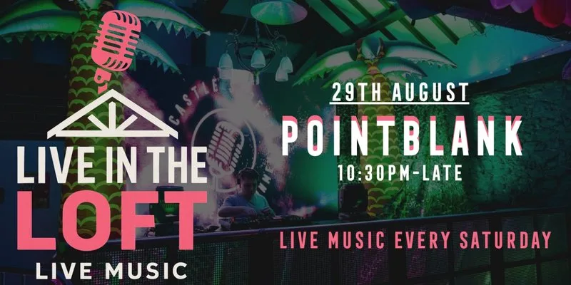 POINTBLANK- LIVE IN THE LOFT