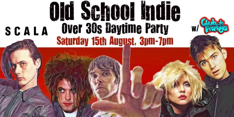 LONDON Old School Indie - Over 30s Daytime Party - 15 August, 3pm-7pm