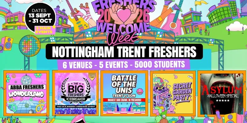 Nottingham Freshers Welcome Week 2026 - TRENT 🎓 Sold Out 10 Years Running 🏆