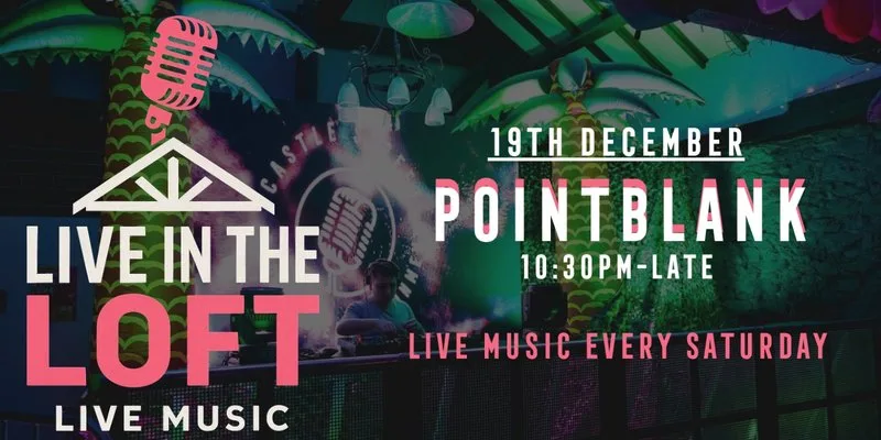 POINTBLANK- LIVE IN THE LOFT