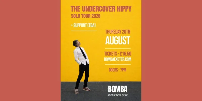 Bomba Live: The Undercover Hippy (Solo) | 20.08.26 | Exeter