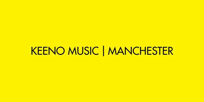 Keeno Music | Manchester