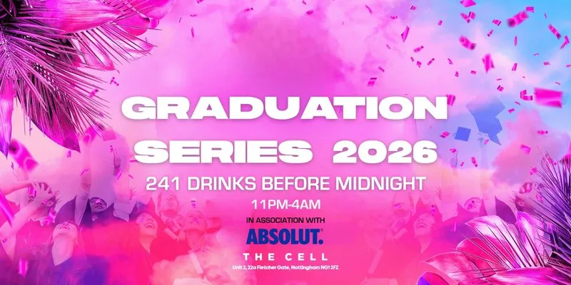 GRADUATION PARTY 13: THE CELL - FREE ENTRY + GLASS OF PROSECCO🍾