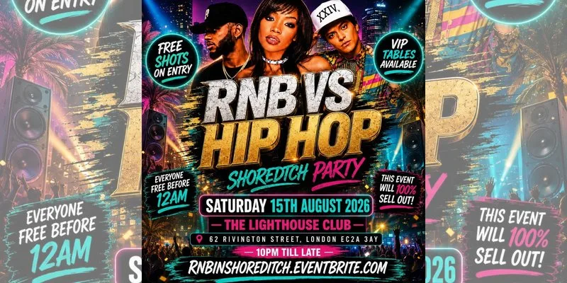 RNB Hip Hop - Shoreditch Party- Everyone Free Before 12AM