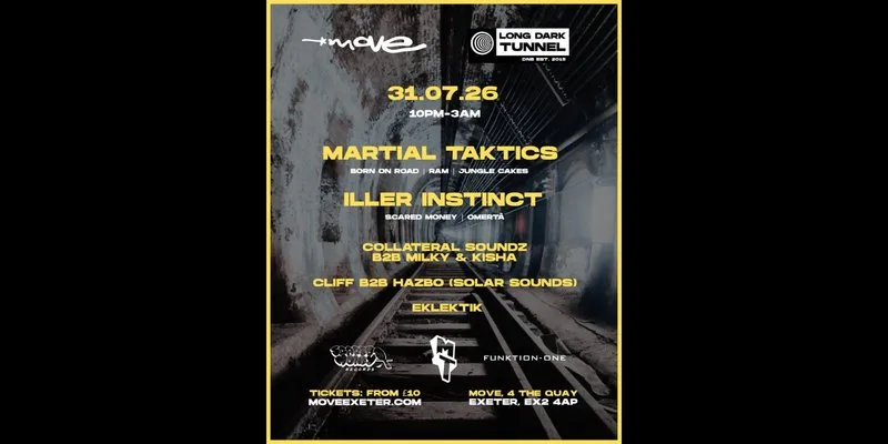 Long Dark Tunnel | MARTIAL TAKTICS, ILLER INSTINCT + more | 31.07.26 | Exeter