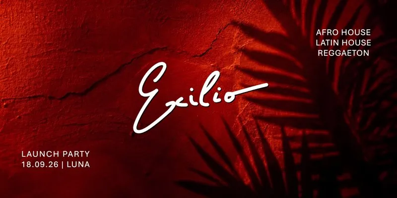 Exilio: Launch Party '26