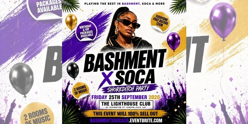 Bashment X Soca - Shoreditch Party - Everyone Free Before 12AM