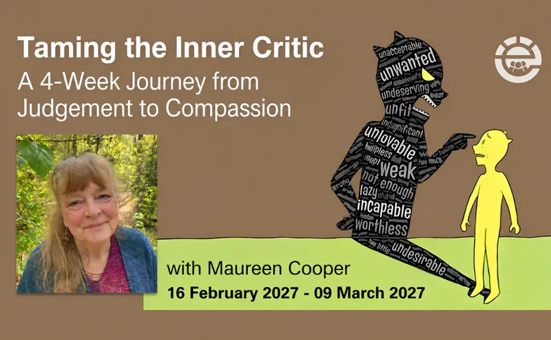 Taming the Inner Critic: A 4-Week Journey from Judgement to Compassion - Maureen Cooper