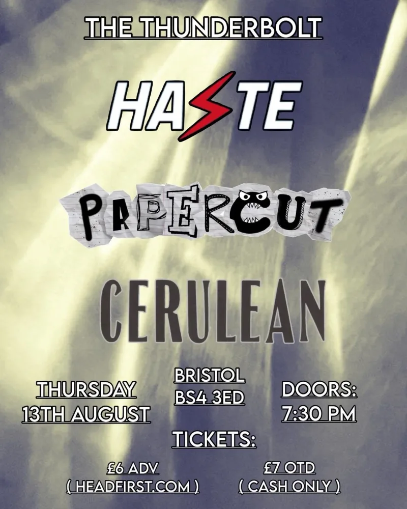 HASTE + Papercut + Cerulean