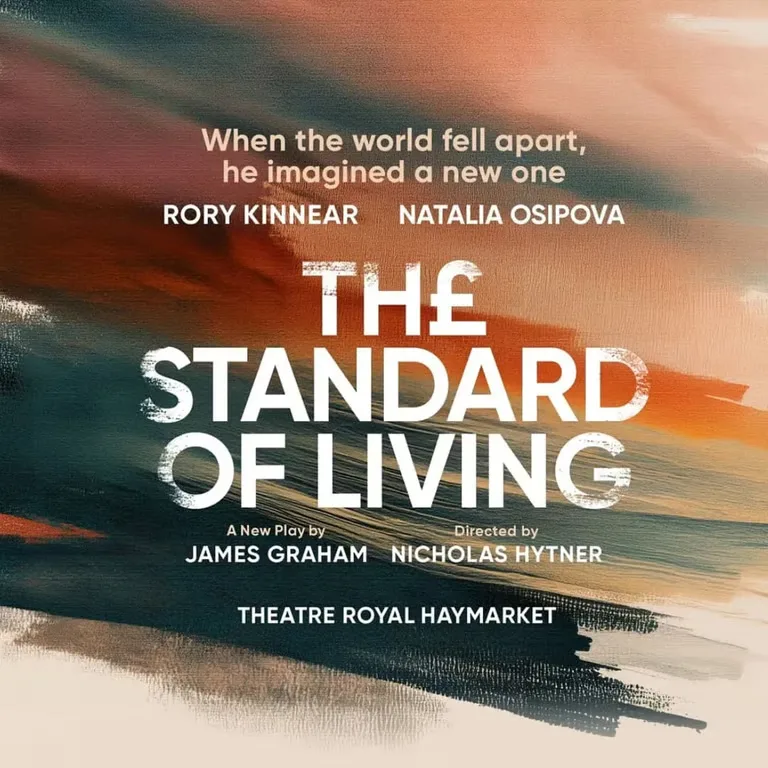The Standard of Living, Theatre Royal Haymarket, London