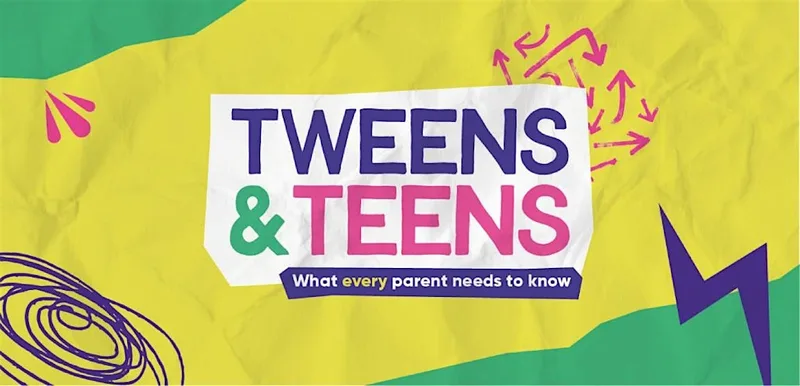Tweens and Teens: What every parent needs to know - Portsmouth