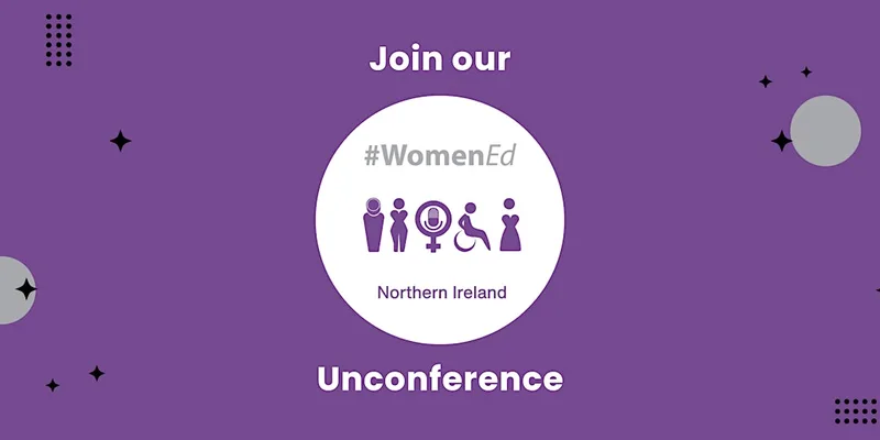 WomenEd NI 8th Annual Autumn Unconference