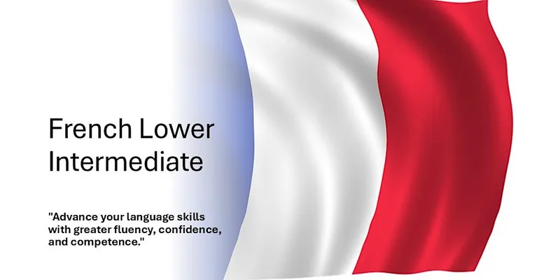 French Lower Intermediate - Bury St Edmunds
