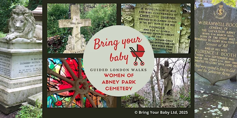 BRING YOUR BABY GUIDED LONDON WALK Halloween - Women of Abney Park Cemetery