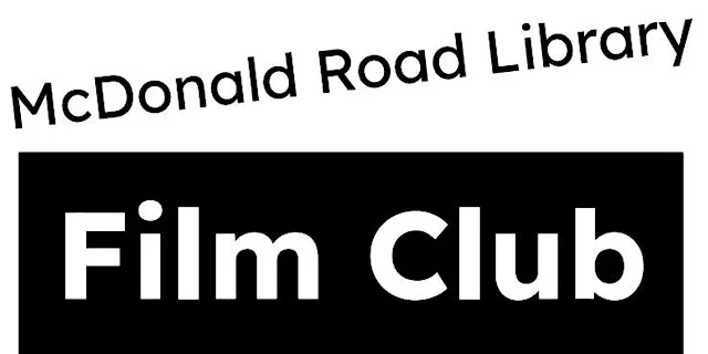 McDonald Road Library Film Club August 2026