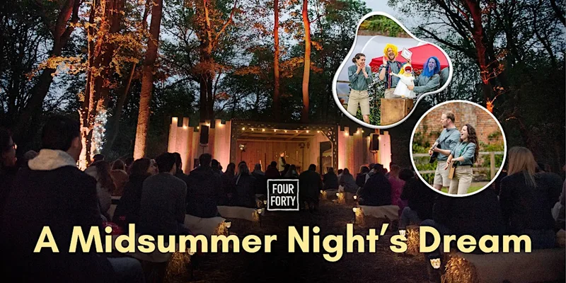 Home Farm Presents: A Midsummer Night's Dream by Four Forty Theatre