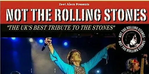 Not The Rolling Stones - Tribute To The Rolling Stones