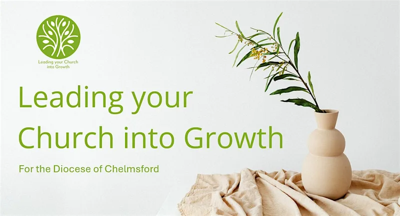 Leading your Church into Growth - For the Diocese of Chelmsford