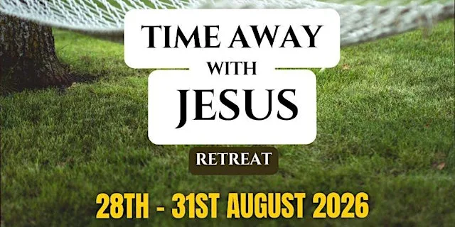 Time Away With Jesus Retreat