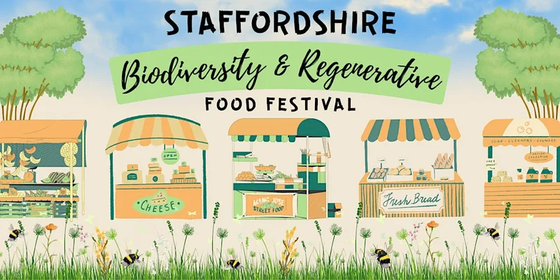 Staffordshire Biodiversity & Regenerative Food Festival