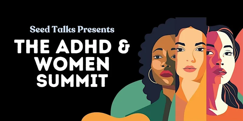 The ADHD & Women Summit - London 2026