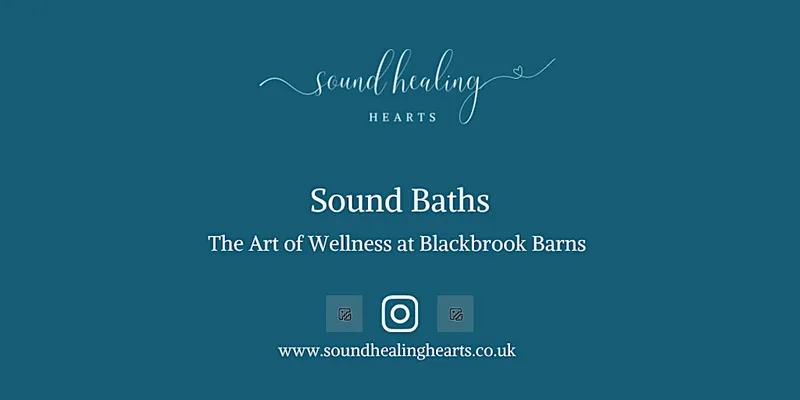 Sound Bath at The Art of Wellness (Blackbrook Barns)