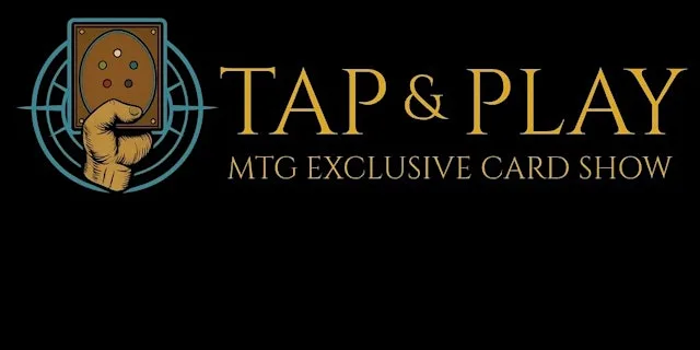 Tap and Play Card Show Crawley Exclusive MTG event
