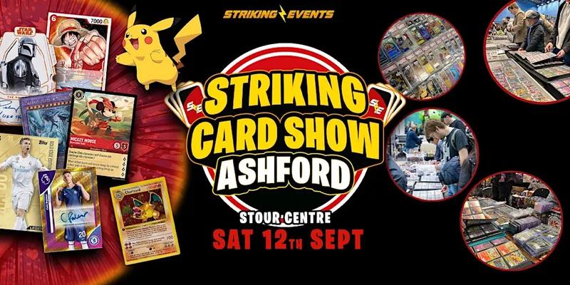 Striking Card Show - Ashford