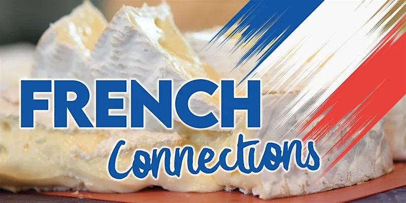 The Winchester Orangery - French Connections Cheese Tasting