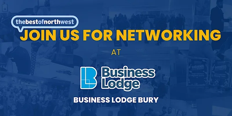 thebestofnorthwest Bury Networking - 23rd September 2026