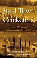 Heritage Social- The Steel Town Cricketers.