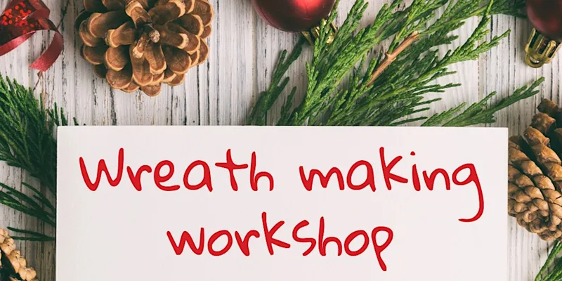 Christmas wreath making workshop