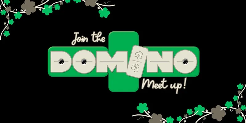 Domino Meet Up - Dublin