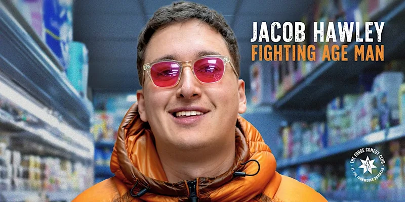 Jacob Hawley: Fighting Age Man