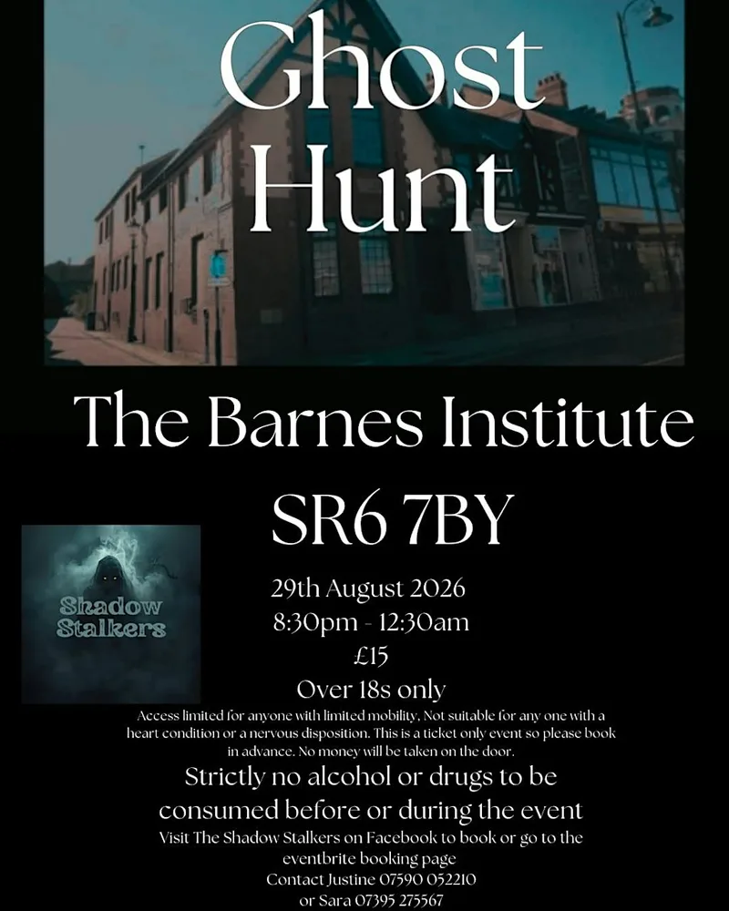 The Barnes Institute in Sunderland Ghost Hunt with The Shadow Stalkers